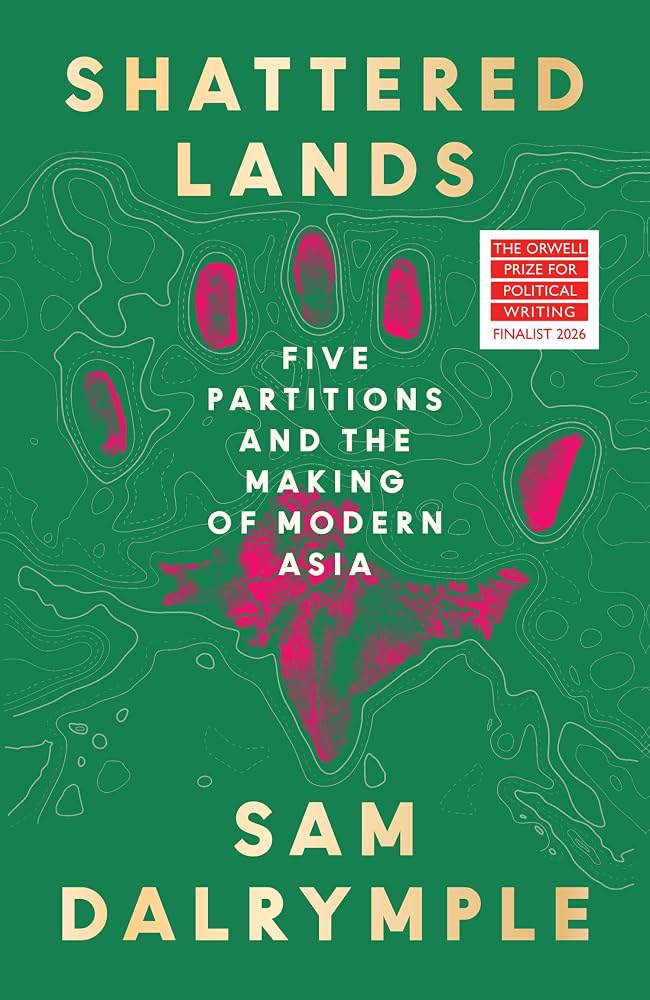 Cover of Shattered Lands: Five Partitions and the Making of Modern Asia
