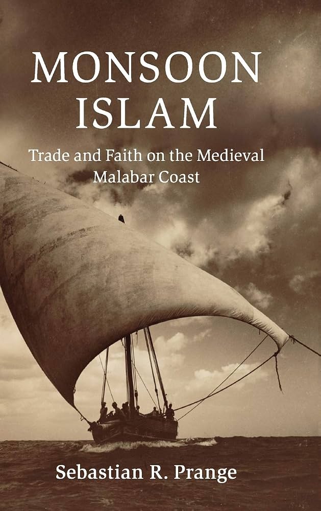 Cover of Monsoon Islam: Trade and Faith on the Medieval Malabar Coast